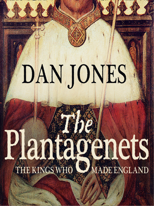 Title details for The Plantagenets by Dan Jones - Available